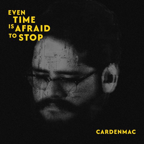 Even Time Is Afraid to Stop cover art